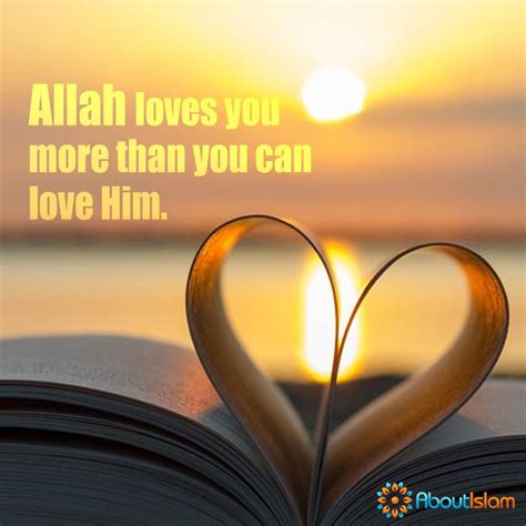 Allah Loves You More Than You Can Love Him ️ Islam Faith Allah Love Allah Loves You Allah