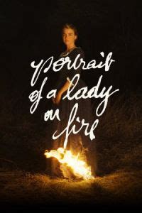 Portrait de la jeune fille en feu is a movie starring noémie merlant, adèle haenel, and luàna bajrami. Nonton Portrait of a Lady on Fire (Portrait de la jeune ...