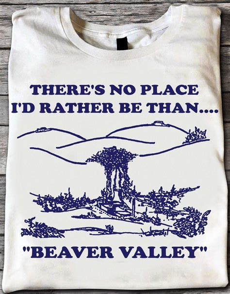 Beaver Valley Animal - There's no place i'd rather be than beaver