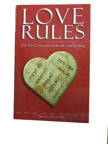 Love Rules The Ten Commandments For The 21st Century