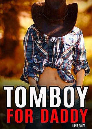 Tomboy For Daddy Forbidden Erotica By Ernie Wood