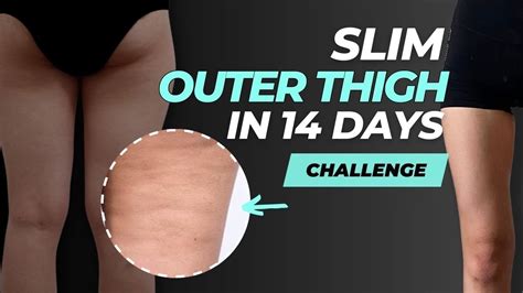 Slimmer Outer Thighs In Weeks Get Rid Of Saddlebags Cellulites