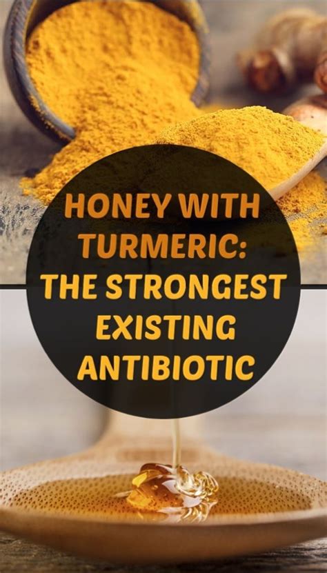 Honey With Turmeric The Strongest Existing Antibiotic With Images
