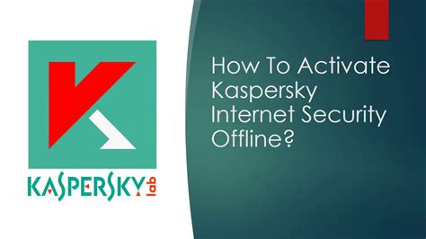 How To Activate Kaspersky Internet Security Offline Youtube