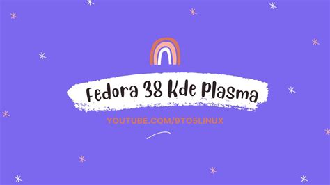 Fedora Linux 38 Kde Plasma Prerelease YouTube