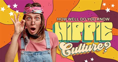 How Well Do You Know Hippie Culture Brainfall