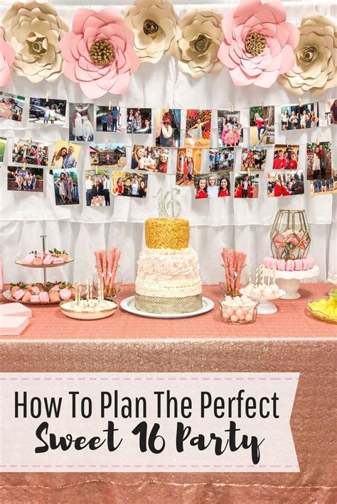 How To Plan The Perfect Sweet 16 Party Pink And Gold Sweet 16 Party