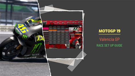 Motogp 19 Valencia Hot Lap And Set Up Guide Drizzmeister Rr Youtube