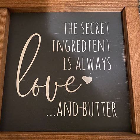 The Secret Ingredient Is Always Love And Butter Sign Kitchen Etsy