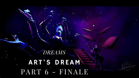 Dreams Ps4 Exclusive Story Mode Walkthrough Arts Dream No