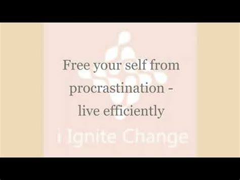I would work harder to avoid a task or event because of the energy it would require to complete the actual task. Free Hypnosis - Defeat Procrastination - YouTube
