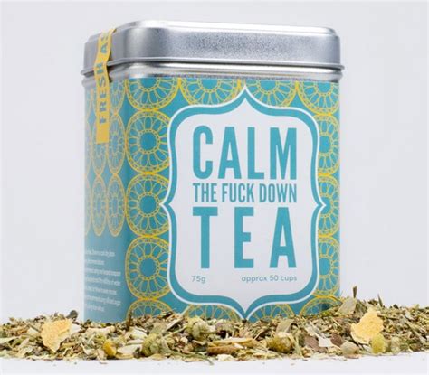 Calm The Fk Down Tea