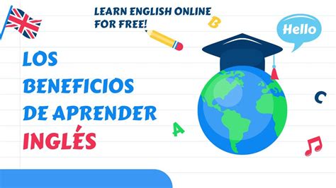 Los Beneficios Y La Importancia De Aprender Inglés Youtube