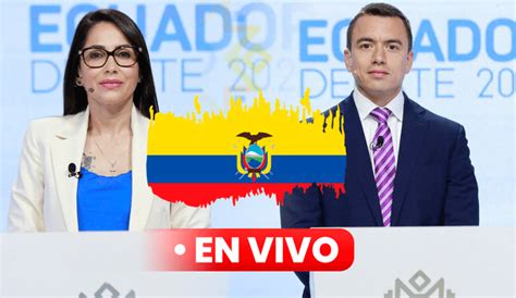 Elecciones Ecuador ¿cómo Van Las Elecciones Presidenciales 2023 Mira