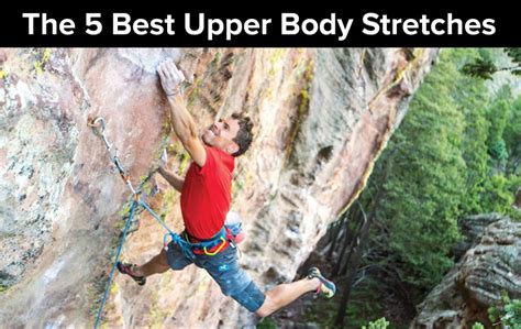 Rock Climbing Injury Tips Upper Body Stretching The Climbing Doctor