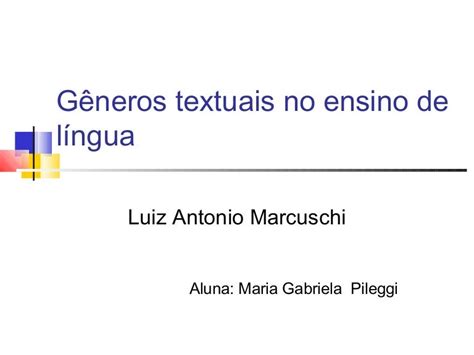 Gêneros Textuais No Ensino De Língua Marcuschi