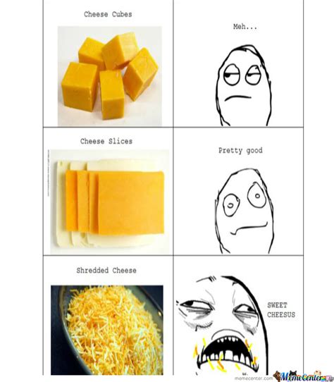For every bag of shredded cheese. ´cheese by recyclebin - Meme Center