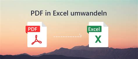Pdf In Excel Umwandeln So Gehts