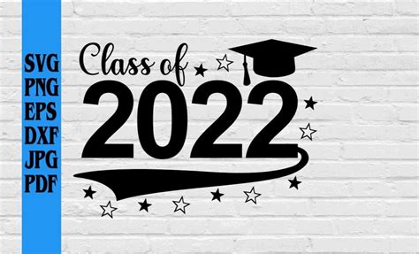 Class Of 2022 Graduation Cap Cut File Svg Png Eps Dxf  Etsy