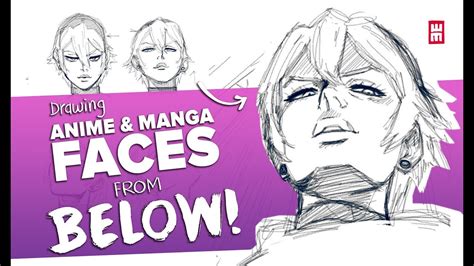 Then make the simple shapes for the. Drawing Anime & Manga FACES Viewed FROM BELOW! HARD ANGLES ...