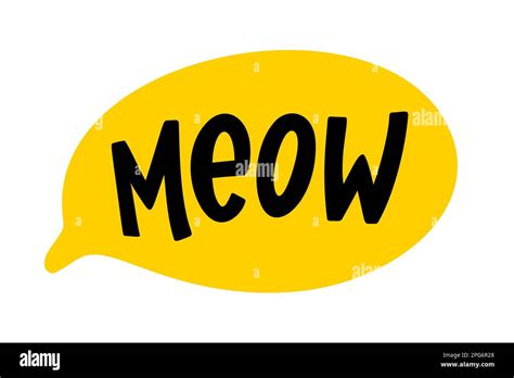 Meow Speech Bubble Meow Text Hand Drawn Quote Cat Sound Hand