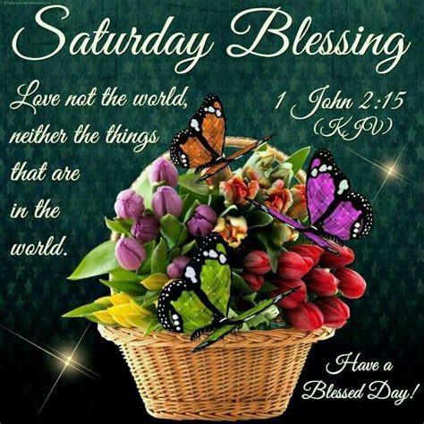 Saturday Blessings Pictures Photos And Images For Facebook Tumblr Pinterest And Twitter