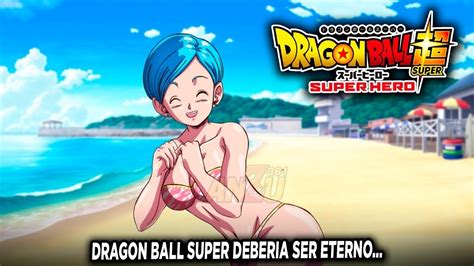 NUEVO TRAILER DRAGON BALL SUPER SUPER HERO BULMA REDRAW DRAGON BALL SUPER DEBERIA SER ETERNO