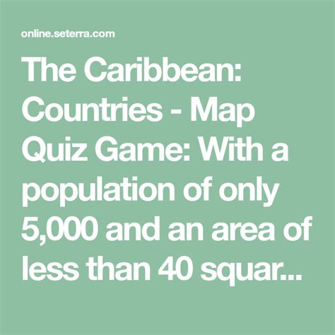 The Caribbean Countries Map Quiz Game With A Population Of Only