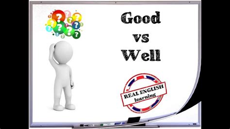 Good Vs Well Grammar Lesson With Rel Youtube