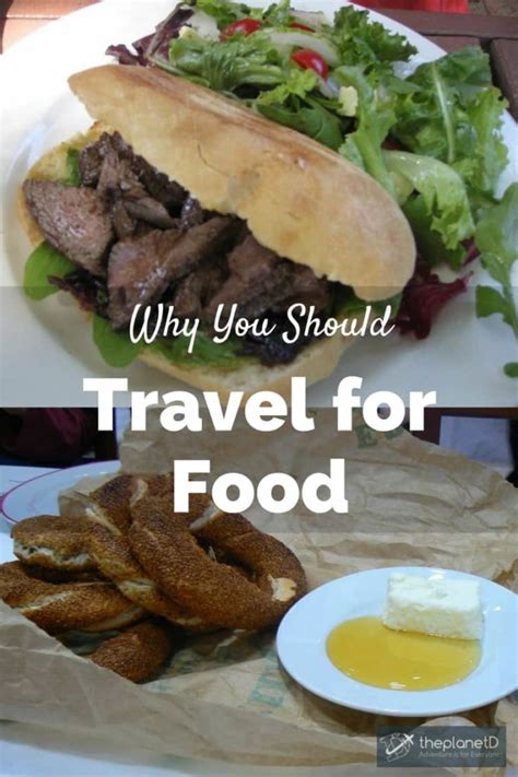 Why I Travel For Food And So Should You The Planet D