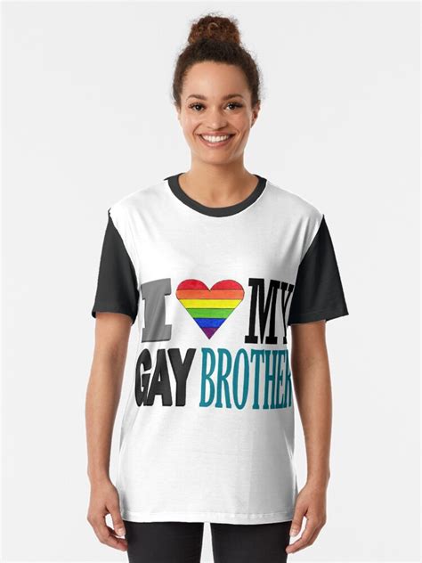 i love my gay brother lgbtq ally shirt t shirt by kirandsouza art redbubble