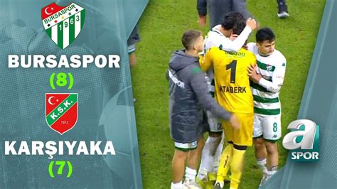 Bursaspor 1 7 6 1 Karşıyaka Ziraat Türkiye Kupası 3 Tur Maçı