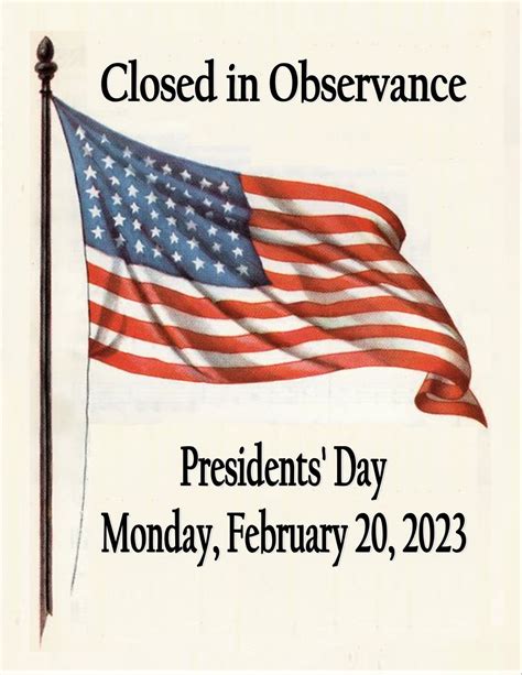 Closed In Observance Presidents Day 2023