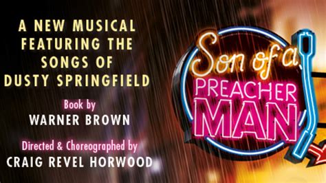 Son Of A Preacher Man Tickets Event Dates And Schedule