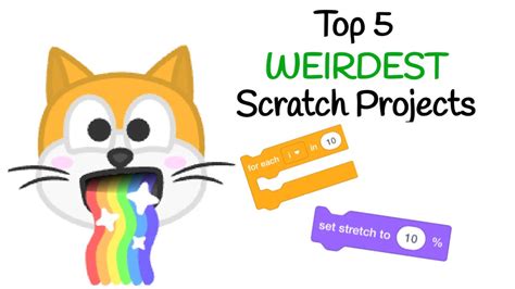 Top 5 Weirdest Scratch Projects 😺 🎮 Youtube