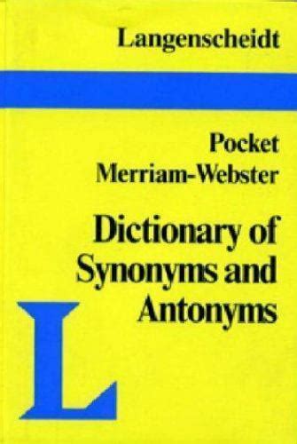 Pocket Guide to Synonyms and Antonyms [Langenscheidt English Language ...
