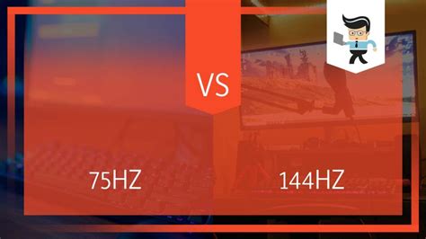 Comparing 75hz Vs 144hz Which Is The Best Monitor For You One