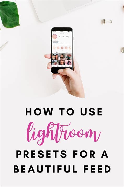 How To Use Lightroom Presets For A Beautiful Feed How To Use