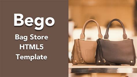 Bego Bag Store Html Template Bag Store Website Template Youtube
