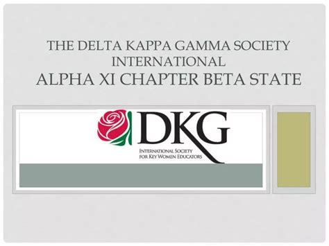 Ppt The Delta Kappa Gamma Society International Alpha Xi Chapter Beta