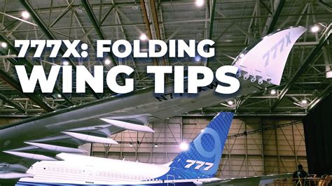 Why The Boeing 777x Has Folding Wing Tips Youtube
