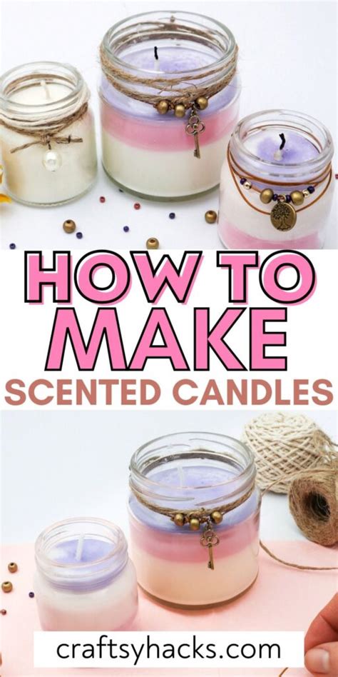 How To Make Scented Candles Step By Step Tutorial Craftsy Hacks
