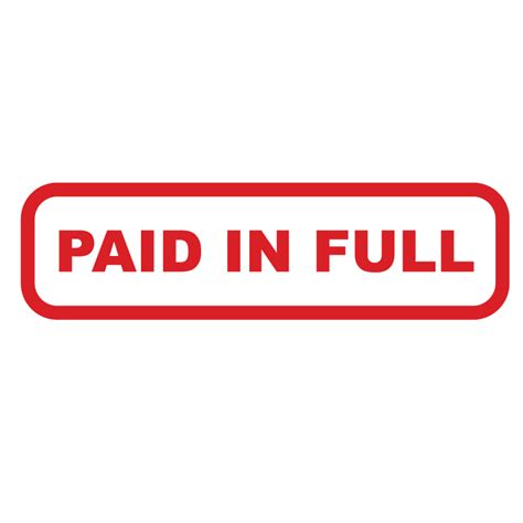 Paid In Full Png Download Free Png Images