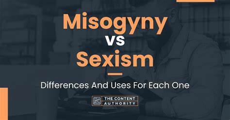 misogyny vs sexism differences and uses for each one