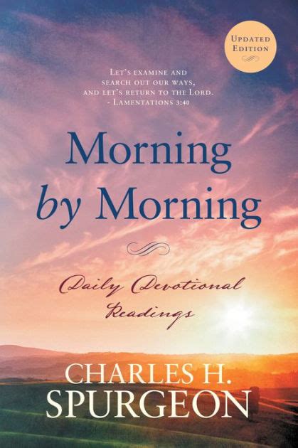 Morning By Morning Daily Devotional Readings By Charles H Spurgeon