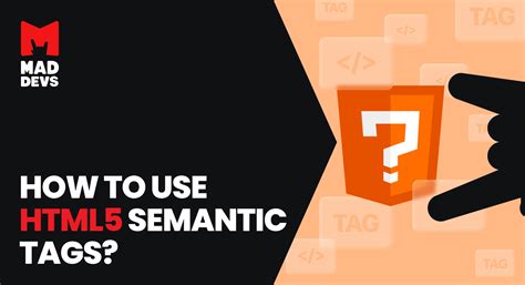 How To Use HTML5 Semantic Tags