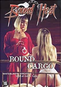 Bound Heat Bound Cargo White Slave Virgins DVD Amazon Co Uk