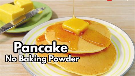 How To Make Pancake Without Baking Powder Easy Pancake Recipe So