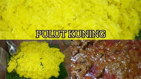Pulut kuning merupakan menu tradisi rakyat malaysia. CARA MASAK PULUT KUNING LEMAK SANGAT STYLE M.A.K - BY ...