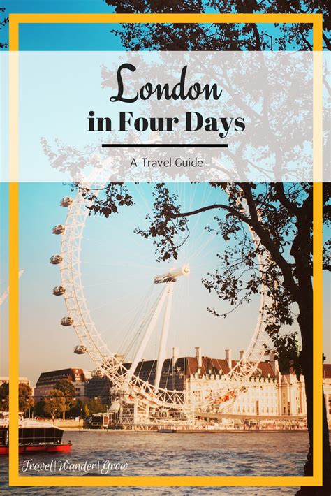London In 4 Days Travel Tips England World Travel Guide Travel Guide